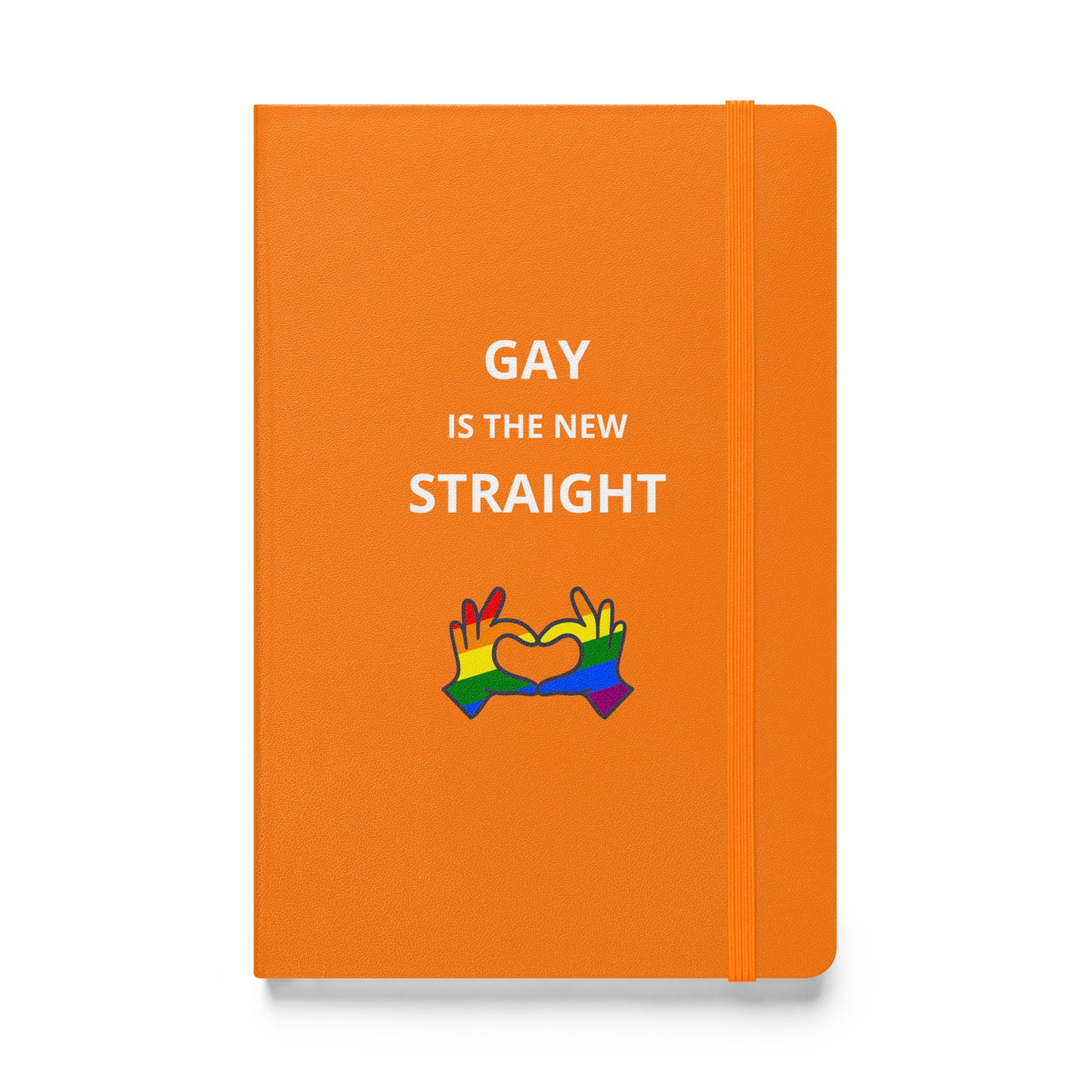 Gay Is The New Straight Lettered Hardcover bound notebook