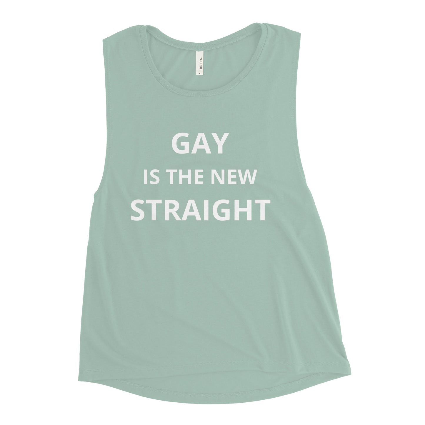 Gay Is The New Straight Lettered Ladies’ Muscle Tank
